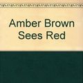 Cover Art for 9780749732714, Amber Brown Sees Red by Paula Danziger