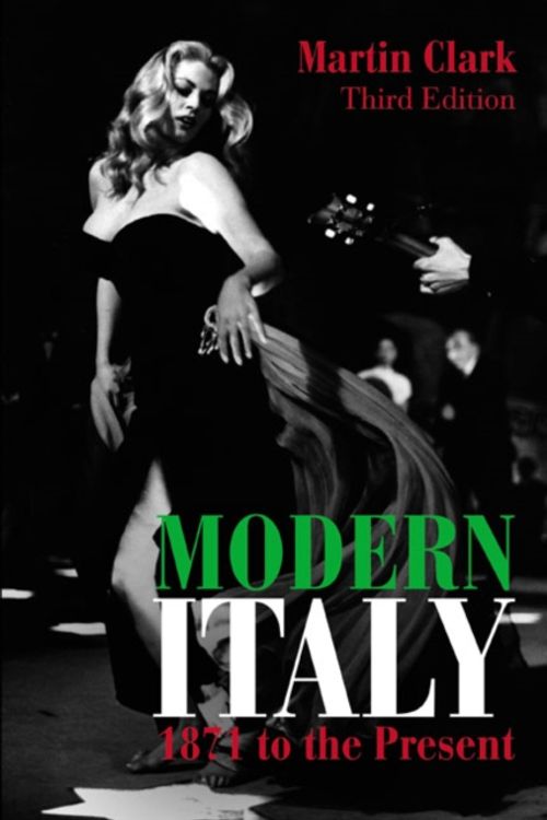 Cover Art for 9781405823524, Modern Italy, 1871 to the Present by Martin Clark