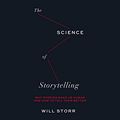 Cover Art for 9781690585107, The Science of Storytelling by Will Storr