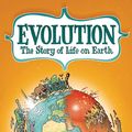Cover Art for 9780809043118, Evolution: The Story of Life on Earth by Jay Hosler