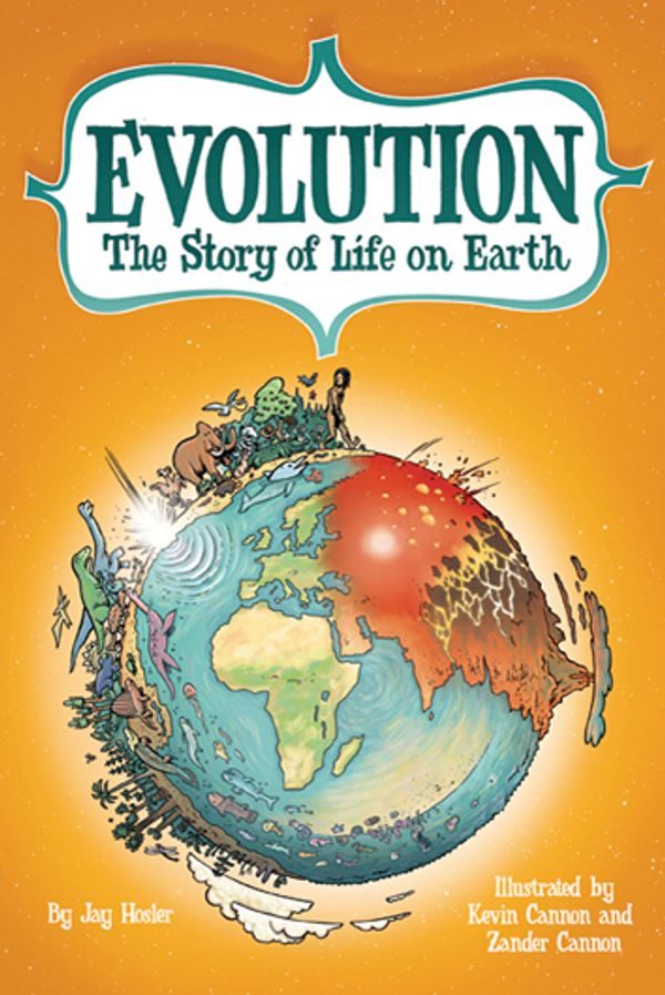 Cover Art for 9780809043118, Evolution: The Story of Life on Earth by Jay Hosler