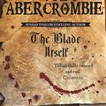 Cover Art for 9780575091504, The Blade Itself: Book One by Joe Abercrombie