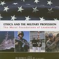 Cover Art for 9780558756642, Ethics and the Military Profession by Jr. Lucas, George R., W. Rick Rubel