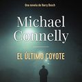 Cover Art for B0BL89HGR9, El último coyote [AdN] (13/20) (Spanish Edition) by Michael Connelly