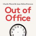 Cover Art for 9781913348786, Out of Office by Charlie Warzel, Anne Helen Petersen