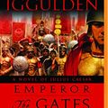 Cover Art for 9781491537800, The Gates of Rome (Emperor) by Iggulden, Conn