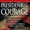 Cover Art for 9780743257442, Presidential Courage by Michael R. Beschloss