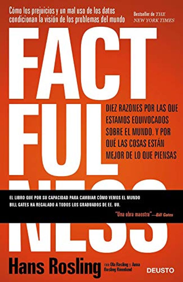 Cover Art for 9788423429967, Factfulness: Diez razones por las que estamos equivocados sobre el mundo. Y por qué las cosas están mejor de lo que piensas. by Hans Rosling