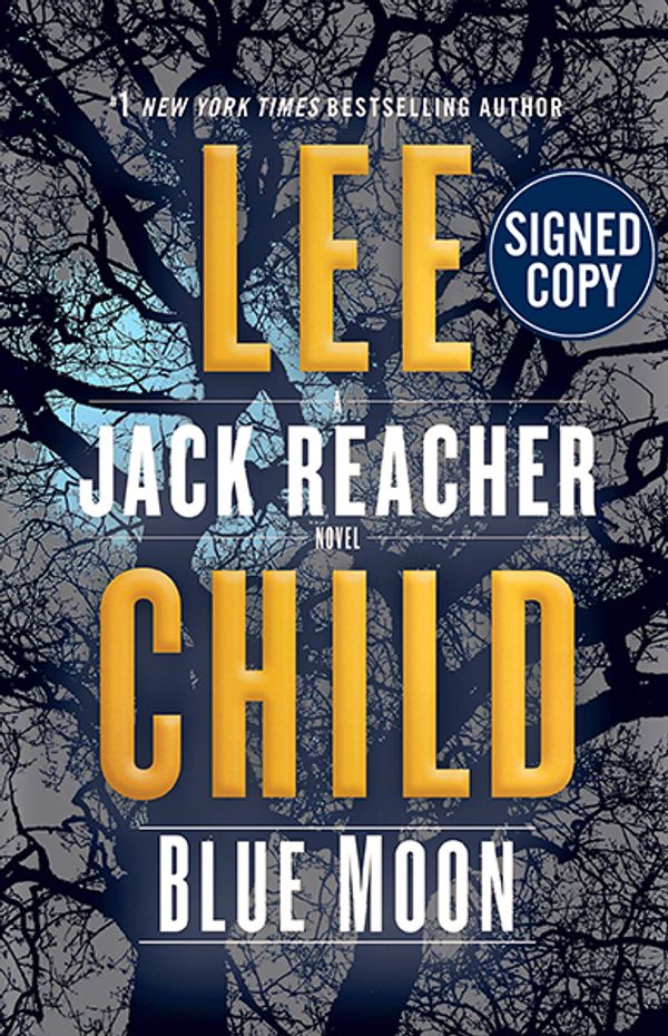 Cover Art for 9780593156544, Blue Moon: A Jack Reacher Novel - Signed / Autographed Copy by Lee Child