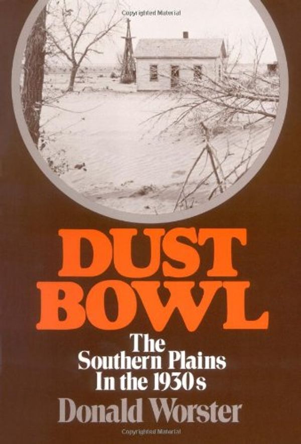 Cover Art for 9780195032123, Dust Bowl: The Southern Plains in the 1930s (Galaxy Books) by Donald Worster