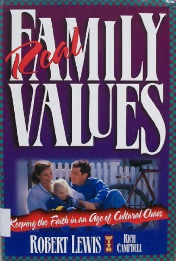 Cover Art for 9781885305220, Real Family Values by Robert Lewis