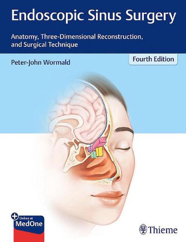 Cover Art for 9781626234697, Endoscopic Sinus SurgeryAnatomy, Three-Dimensional Reconstruction, and ... by Peter J. Wormald