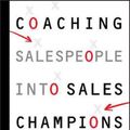 Cover Art for 9780470142516, Coaching Salespeople into Sales Champions by Keith Rosen