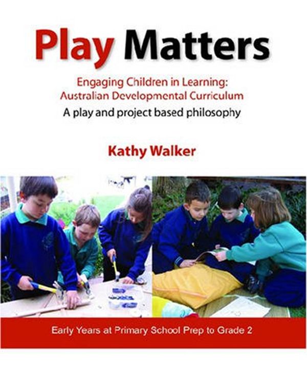 Cover Art for 9780864316394, Play Matters by Kathy Walker