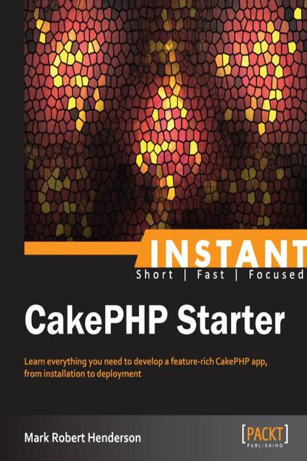 Cover Art for 9781782162605, Instant CakePHP Starter by Mark Robert Henderson