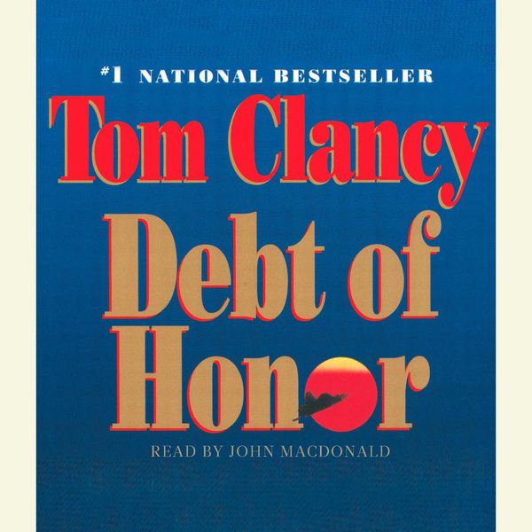 Cover Art for 9780307934604, Debt of Honor by Tom Clancy, John Macdonald