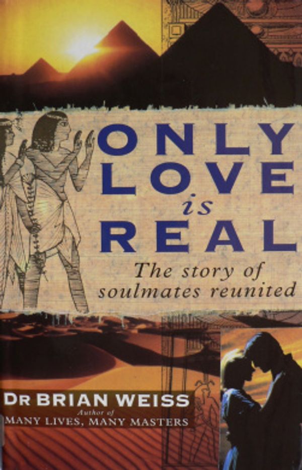 Cover Art for 9780749916350, Only Love is Real by Brian Weiss