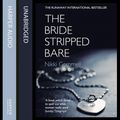 Cover Art for 9780007508327, The Bride Stripped Bare by Nikki Gemmell