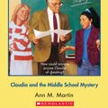 Cover Art for 9780545690331, The Baby-Sitters Club #40: Claudia and the Middle School Mystery by Ann M. Martin