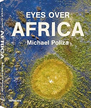 Cover Art for 9783832792091, Eyes Over Africa by Michael Poliza