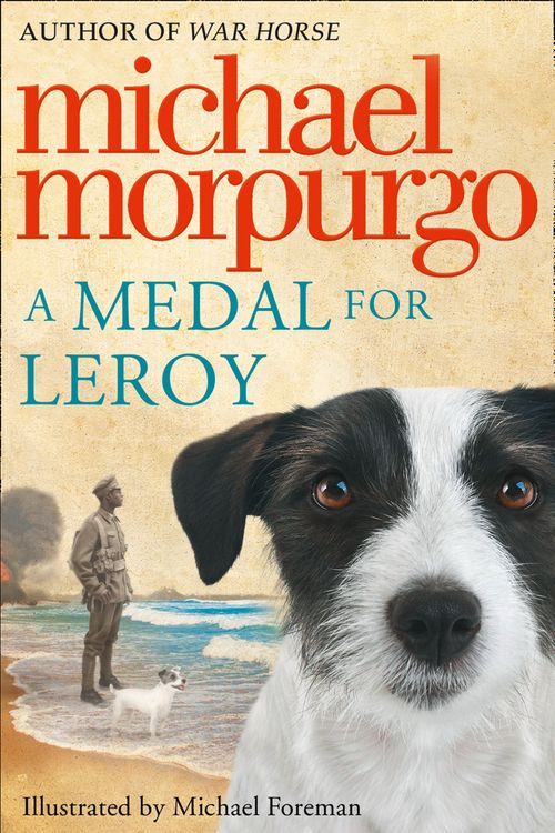 Cover Art for 9780007339686, Medal for Leroy by Michael Morpurgo