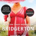 Cover Art for 9780063144569, When He Was Wicked: Bridgerton by Julia Quinn