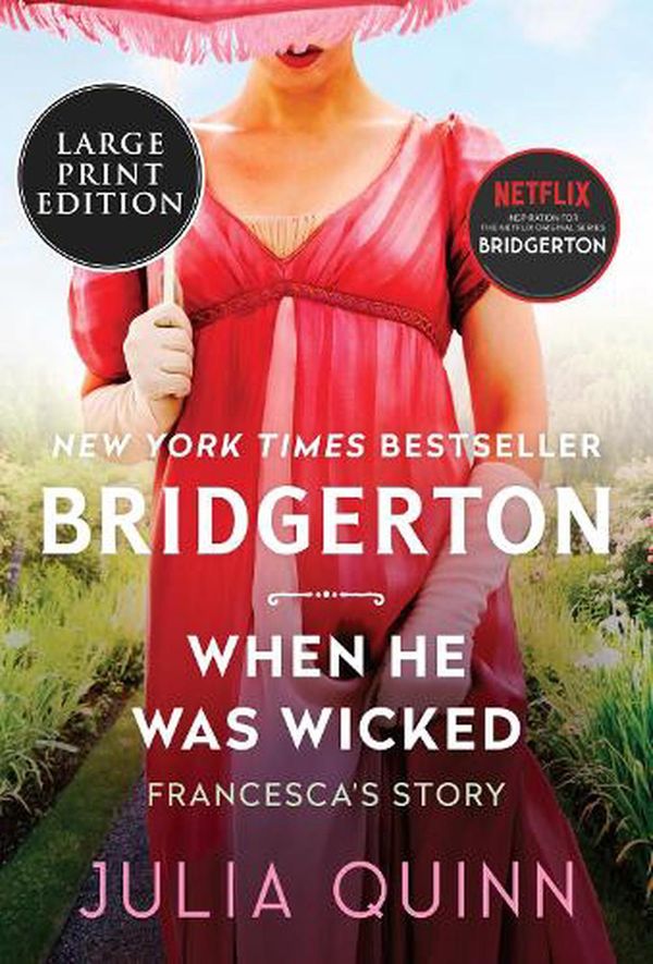 Cover Art for 9780063144569, When He Was Wicked: Bridgerton by Julia Quinn
