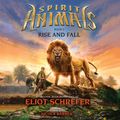 Cover Art for 9780545788472, Spirit Animals #6: Rise and Fall by Eliot Schrefer