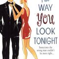 Cover Art for 9780380819386, Way You Look Tonight by Mackenzie Taylor