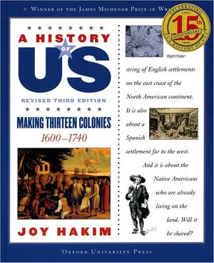 Cover Art for 9780195327168, Making Thirteen Colonies by Joy Hakim