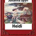 Cover Art for 9781530863624, Heidi,  by Johanna Spyri (Author),translated by  Helen B. Dole by Johanna Spyri