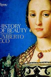 Cover Art for 9780847835300, History of Beauty by Professor of Semiotics Umberto Eco
