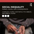 Cover Art for 9780367225889, Social Inequality: Forms, Causes, and Consequences by Charles E. Hurst