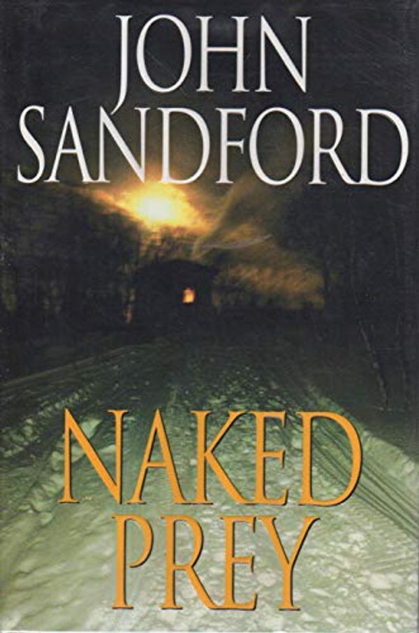 Cover Art for 9780743240079, Naked Prey by John Sandford