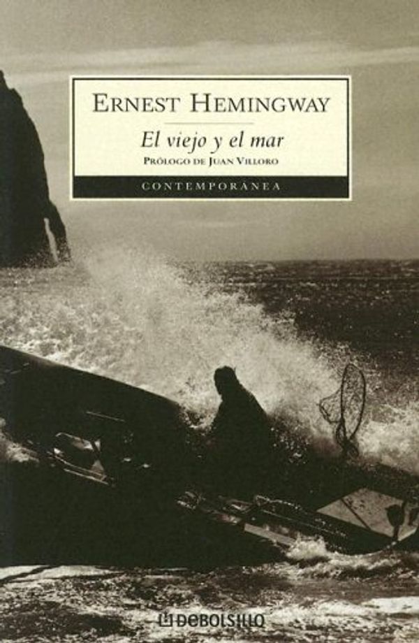 Cover Art for 9780307274199, EL Viejo y el mar (Contemporanea) (Spanish Edition) by Ernest Hemingway