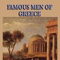 Cover Art for 9781604595239, Famous Men of Greece by John H. Haaren