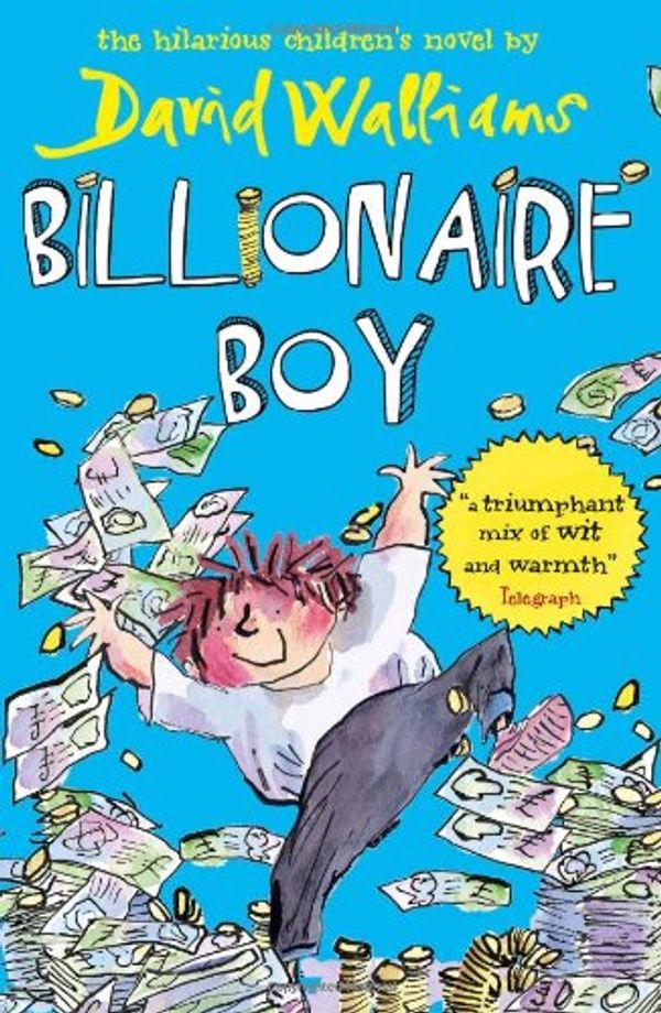 Cover Art for 9780007371051, Billionaire Boy by David Walliams