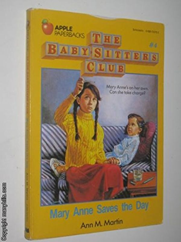 Cover Art for 9780590723725, Mary Anne Saves the Day (The Baby-Sitters Club, #4) by Ann M. Martin