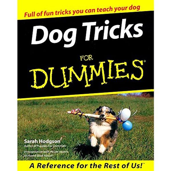 Cover Art for 9780764552878, Dog Tricks For Dummies. by Sarah Hodgson