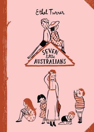 Cover Art for 9780670076871, Seven Little Australians: Australian Children's Classics by Ethel Turner