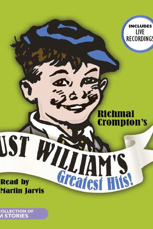 Cover Art for 9781846071898, Just William's Greatest Hits by Richmal Crompton