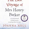 Cover Art for B07Q3S5QHC, The Last Voyage of Mrs Henry Parker by Joanna Nell