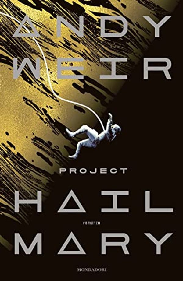 Cover Art for 9788804737070, Project Hail Mary by Andy Weir