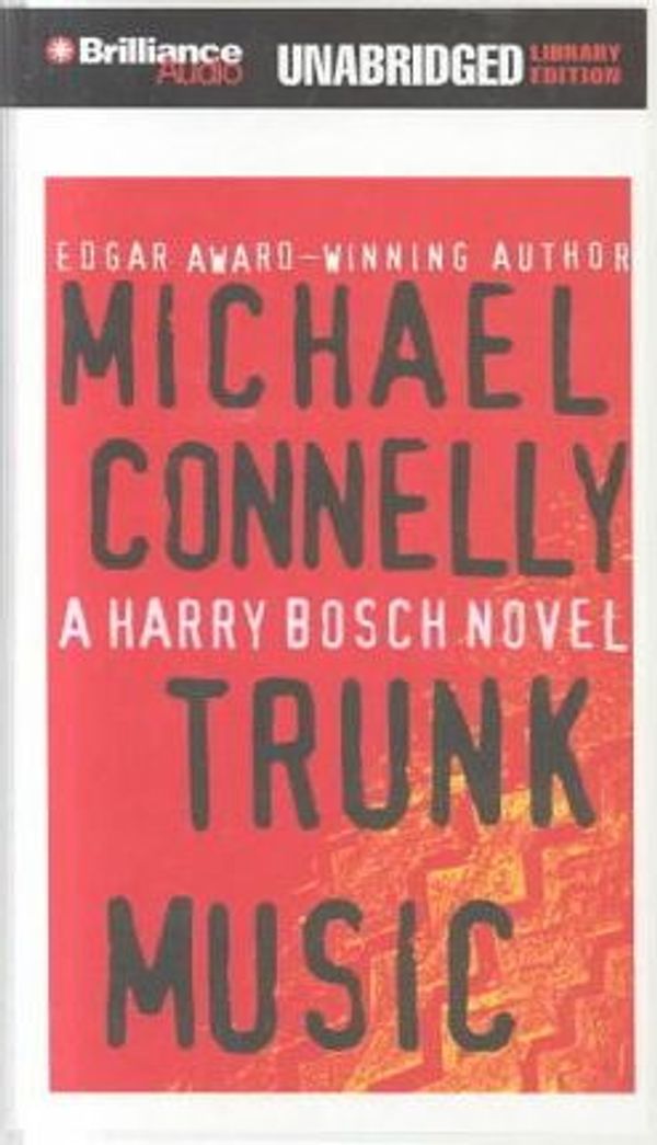 Cover Art for 9781561008018, Trunk Music (Harry Bosch) by Michael Connelly