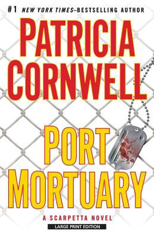 Cover Art for 9781594134791, Port Mortuary by Patricia Cornwell