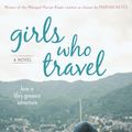 Cover Art for 9780143573265, Girls Who Travel by Nicole Trilivas