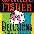 Cover Art for 9781501136818, Delusions Of Grandma by Carrie Fisher