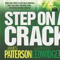 Cover Art for 9781405506052, Step on a Crack by James Patterson, Michael Ledwidge