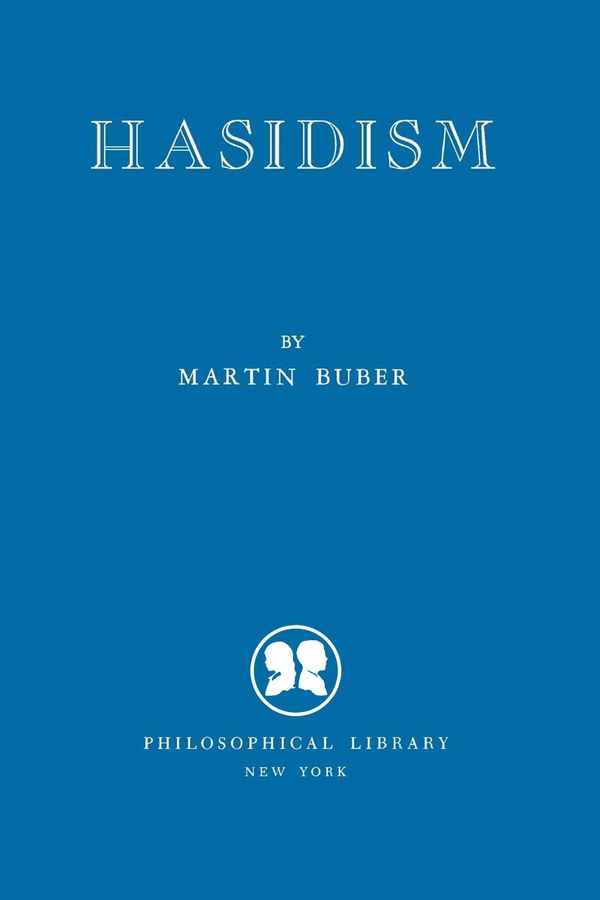 Cover Art for 9781504022859, Hasidism by Martin Buber