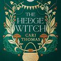 Cover Art for B09Q7VHGGS, The Hedge Witch: A Threadneedle Novella (Threadneedle) by Cari Thomas